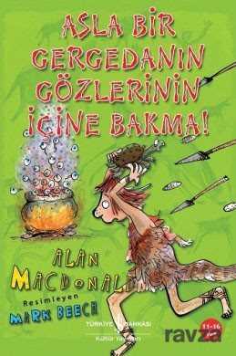 Asla Bir Gergedanın Gözlerinin İçine Bakma! - İş Bankası Yayınları