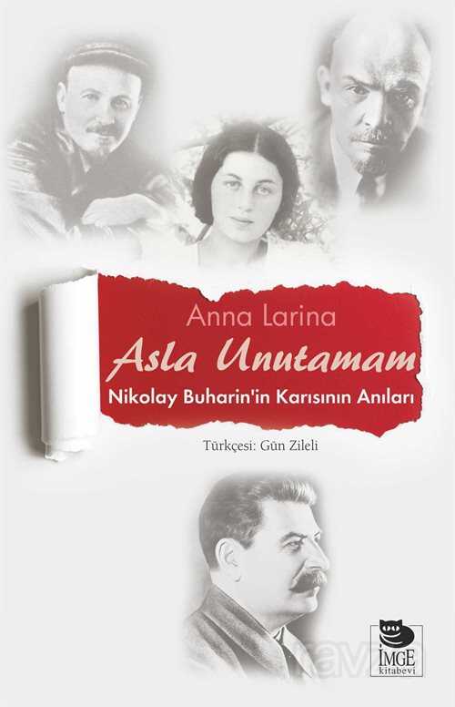 Asla Unutamam - İmge Kitabevi Yayınları