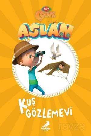 Aslan / Kuş Gözlemevi - Erdem Çocuk Yayınları
