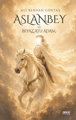 Aslan Bey ve Beyaz Atlı Adam - 1