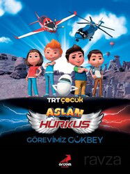 Aslan Hürkuş: Görevimiz Gökbey - Erdem Çocuk Yayınları