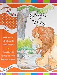 Aslan ile Fare / Turuncu Masallar - 1