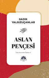 Aslan Pençesi / İrfan Pınarından Öyküler 4 - Mevsimler Kitap
