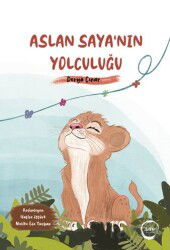 Aslan Saya'nın Yolculuğu - Sıfır Yayınları