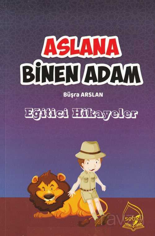 Aslana Binen Adam - Sebe Yayınları