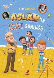 Aslan'ın İcat Günlüğü - Erdem Çocuk Yayınları