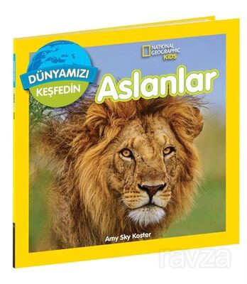 Aslanlar / National Geographic Kids Dünyamızı Keşfedin - 1