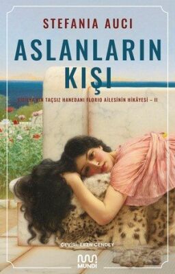 Aslanların Kışı: Sicilya'nın Taçsız Hanedanı Florio Ailesinin Hikayesi II - 1