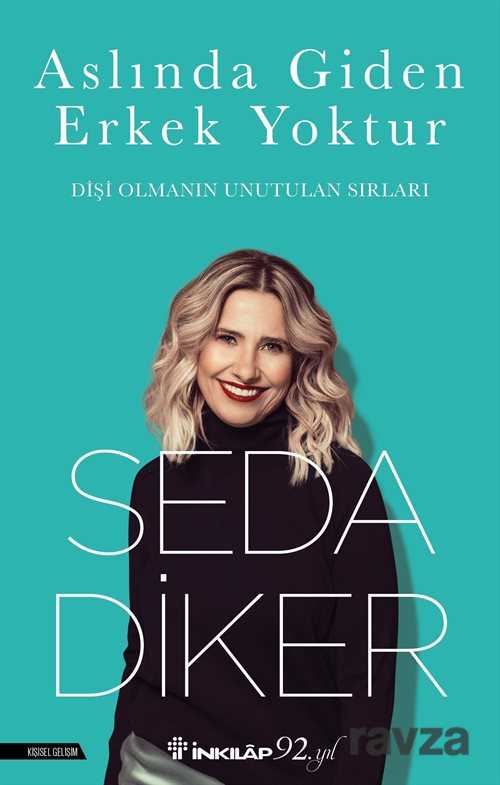 Aslında Giden Erkek Yoktur - İnkılap Kitabevi