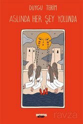 Aslında Her Şey Yolunda - Notos Kitap Yayınevi