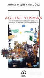 Aslını Yıkmak - İnsan Sanat