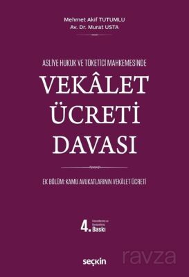 Asliye Hukuk ve Tüketici Mahkemelerinde Vekalet Ücreti Davası - 1