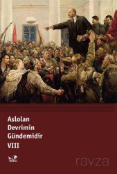 Aslolan Devrimin Gündemidir 8 - Kaldıraç Yayınları