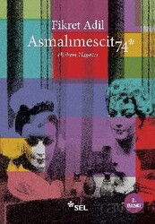 Asmalımescit74 (Bohem Hayatı) - Sel Yayınları
