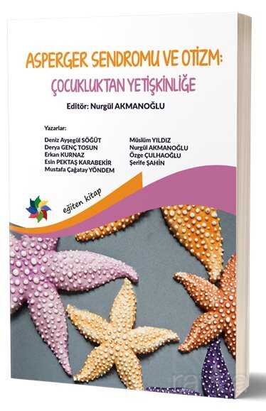 Asperger Sendromu ve Otizm: Çocukluktan Yetişkinliğe - Eğiten Kitap