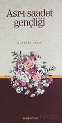 Asr-ı Saadet Gençliği - Semerkand Yayıncılık