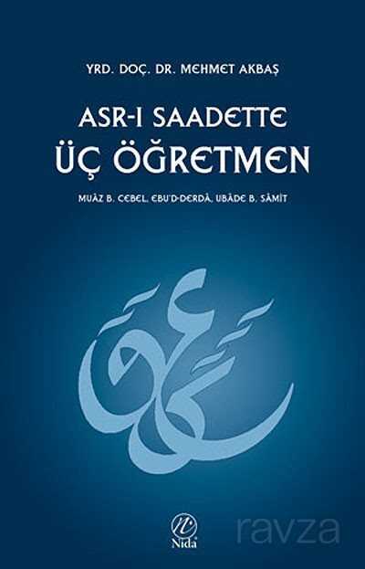 Asr-ı Saadette Üç Öğretmen - Nida Yayınları