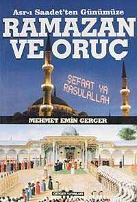 Asr-ı Saadet'ten Günümüze Ramazan ve Oruç - 1