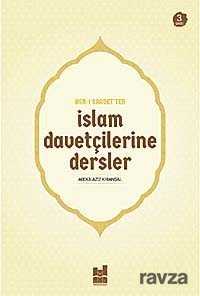 Asr-ı Saadet'ten İslam Davetçilerine Dersler - MGV Yayınları