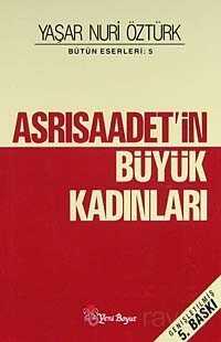 Asrı Saadetin Büyük Kadınları - Yeni Boyut Yayınları