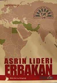 Asrın Lideri Erbakan - Ravza Yayınları