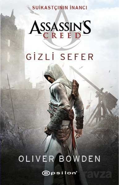 Assassin's Creed Suikastçının İnancı / Gizli Sefer - 1