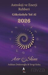 Astro Shine Astroloji ve Enerji Rehberi 2026 - A7 Kitap