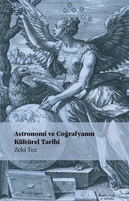 Astronomi ve Coğrafyanın Kültürel Tarihi - 1