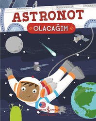 Astronot Olacağım - İş Bankası Yayınları