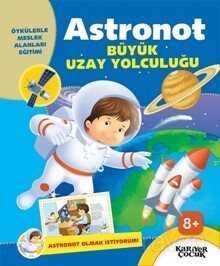 Astronot Olmak İstiyorum - Kariyer Yayıncılık