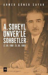 A.Süheyl Ünver'le Sohbetler - Ötüken Neşriyat