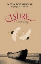 Aşure / Anadolu'nun Kadim Bilgeliği - Destek Yayınları