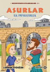 Asurlar - İlk İmparatorluk / Mezopotamya Uygarlıkları 2 - Yeditepe Yayınevi