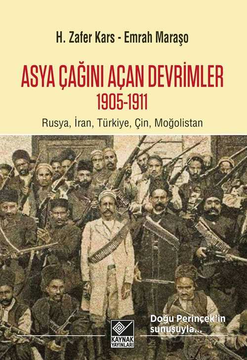 Asya Çağını Açan Devrimler 1905-1911 - Kaynak Yayınları