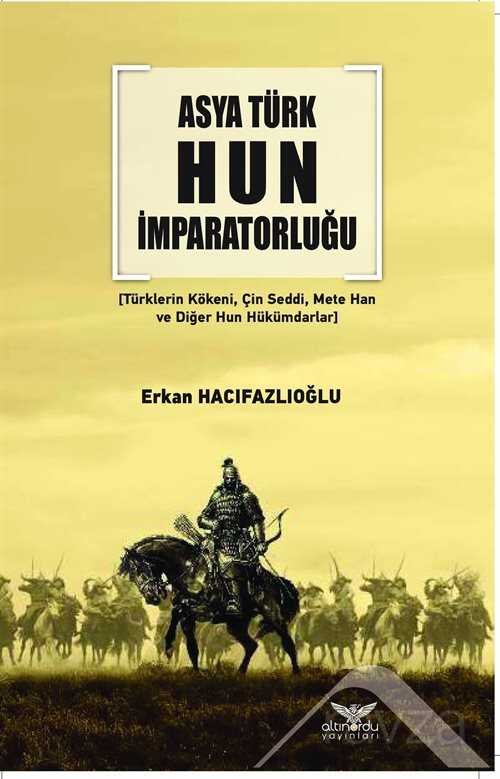 Asya Türk Hun İmparatorluğu - 1