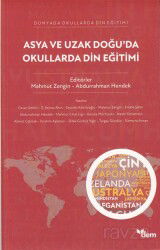 Asya ve Uzak Doğu'da Okullarda Din Eğitimi - Dem Yayınları