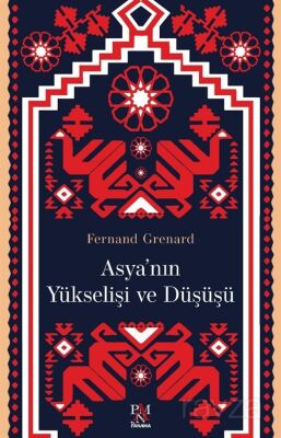 Asya'nın Yükselişi ve Düşüşü - 1