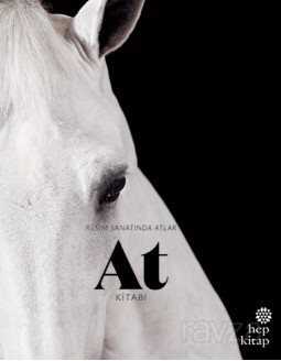 At Kitabı: Resim Sanatında Atlar - Hep Kitap