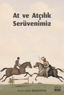 At ve Atçılık Serüvenimiz - 1