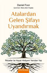 Atalardan Gelen Şifayı Uyandırmak - Omega Yayınları