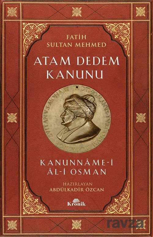 Atam Dedem Kanunu Kanunname-i Al-i Osman - Kronik Kitap