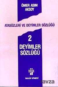 Atasözleri ve Deyimler Sözlüğü 2/ Deyimler Sözlüğü - İnkılap Kitabevi