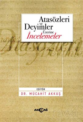 Atasözleri ve Deyimler Üzerine İncelemeler - 1