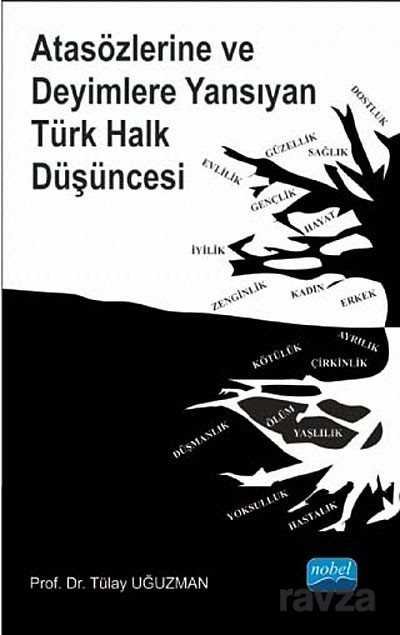 Atasözlerine ve Deyimlere Yansıyan Türk Halk Düşüncesi - 1