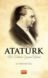 ATATÜRK - Bir Dahinin Yaşam Öyküsü - Nobel Bilimsel