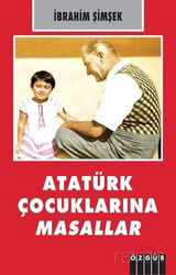 Atatürk Çocuklarına Masallar - Özgür Yayınları - Kampanya