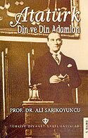 Atatürk Din ve Din Adamları - Diyanet Vakfı Yayınları