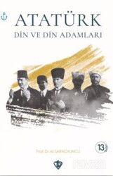 Atatürk Din ve Din Adamları - Diyanet Vakfı Yayınları