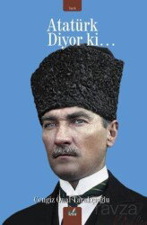 Atatürk Diyor Ki... - İzan Yayıncılık