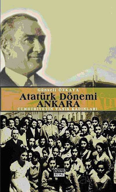 Atatürk Dönemi Ankara - 1